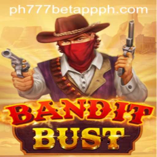 BanditBust: A Thrilling Gaming Experience with PH777 Bet App