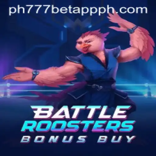 Exploring the Thrilling World of BattleRoostersBonusBuy on PH777 Bet App