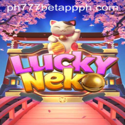 Exploring the World of LuckyNeko and PH777 Bet App