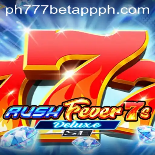 Exploring RushFever7sDeluxeSE: An Enthralling Journey in the PH777 Bet App